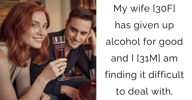 My wife [30F] has given up alcohol for good and I [31M] am finding it difficult to deal with.