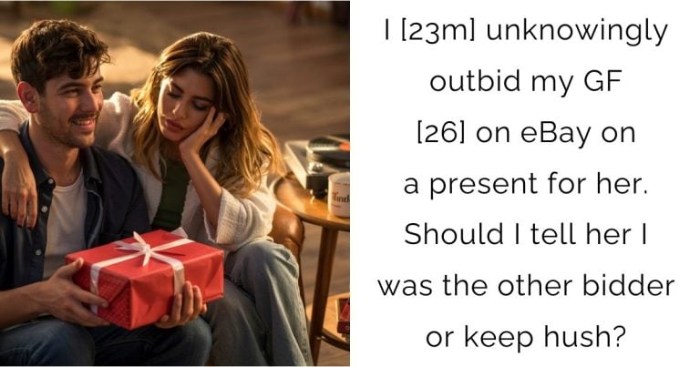 I [23m] unknowingly outbid my GF [26] on eBay on a present for her. Should I tell her I was the other bidder or keep hush?