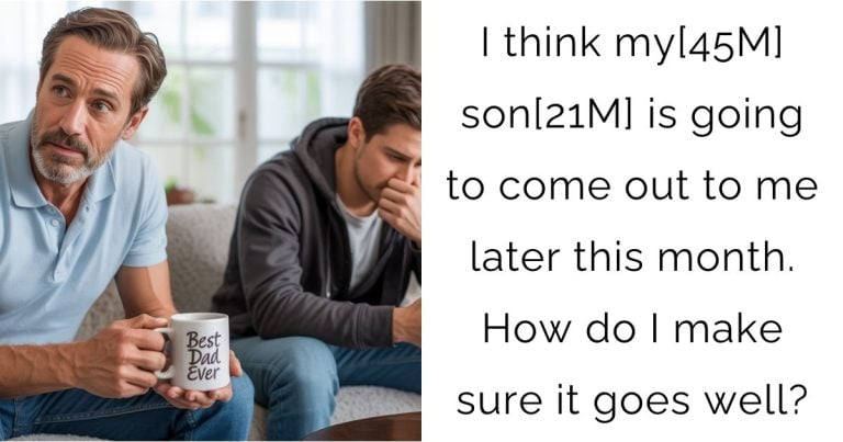 I think my [45M] son [21M] is going to come out to me later this month. How do I make sure it goes well?