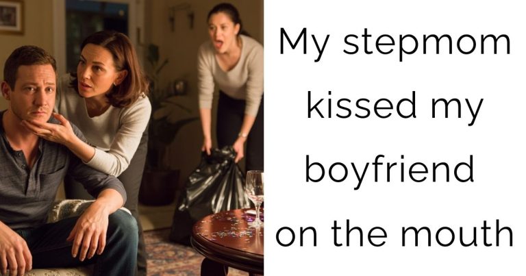 My stepmom kissed my boyfriend on the mouth