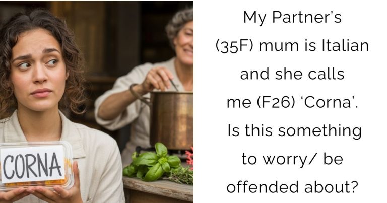 My Partner’s (35F) mum is Italian and she calls me (F26) ‘Corna’. Is this something to worry/ be offended about?