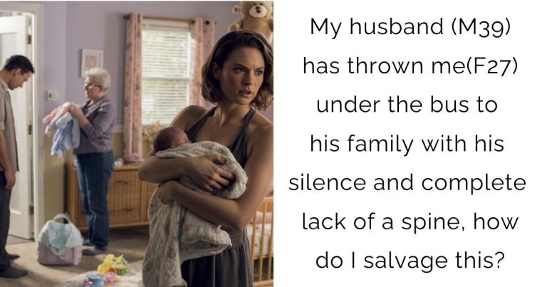 My husband (M39) has thrown me(F27) under the bus to his family with his silence and complete lack of a spine, how do I salvage this?