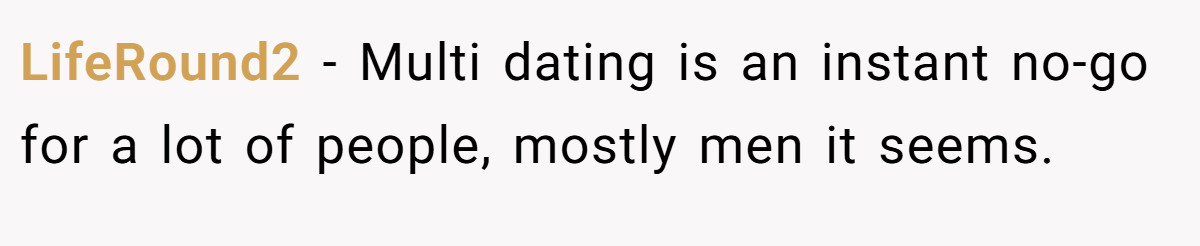 LifeRound2 − Multi dating is an instant no-go for a lot of people, mostly men it seems.