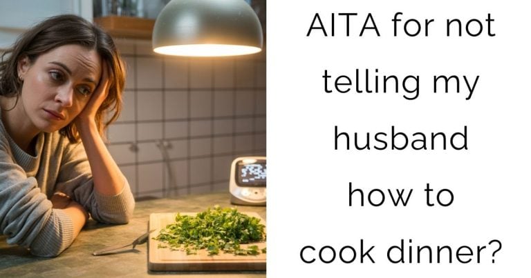 AITA for not telling my husband how to cook dinner?