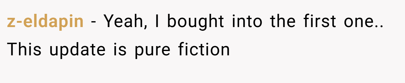 z-eldapin − Yeah, I bought into the first one.. This update is pure fiction