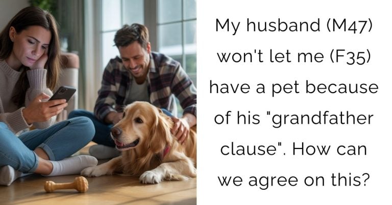 My husband (M47) won’t let me (F35) have a pet because of his “grandfather clause”. How can we agree on this?
