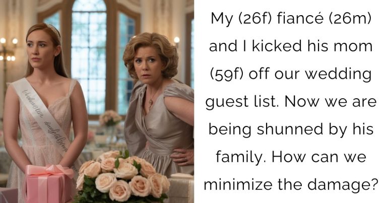 My (26f) fiancé (26m) and I kicked his mom (59f) off our wedding guest list. Now we are being shunned by his family. How can we minimize the damage?