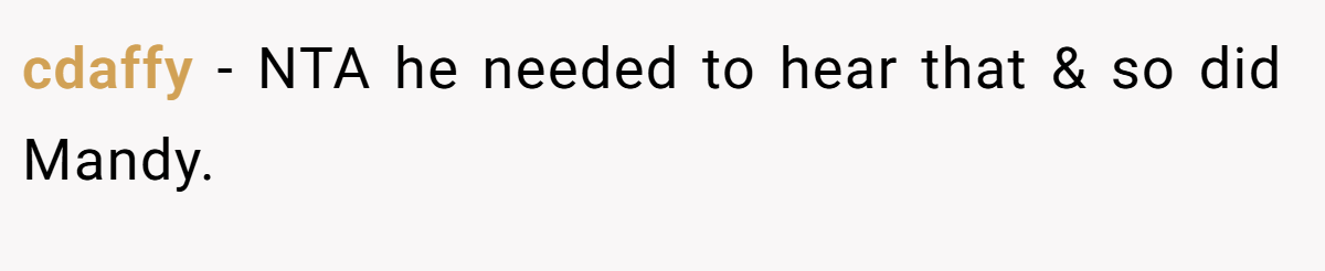 cdaffy − NTA he needed to hear that & so did Mandy.