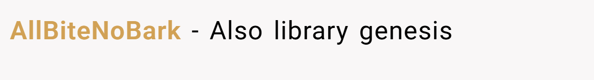 AllBiteNoBark − Also library genesis