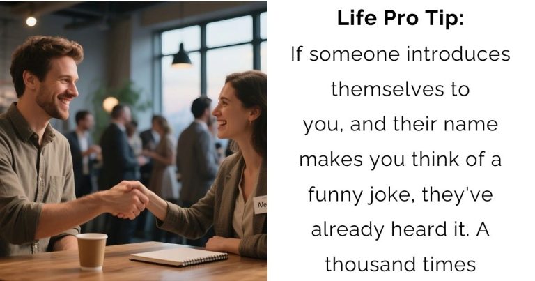 The Art of Not Joking About Someone’s Name (Trust Us, They’ll Thank You)