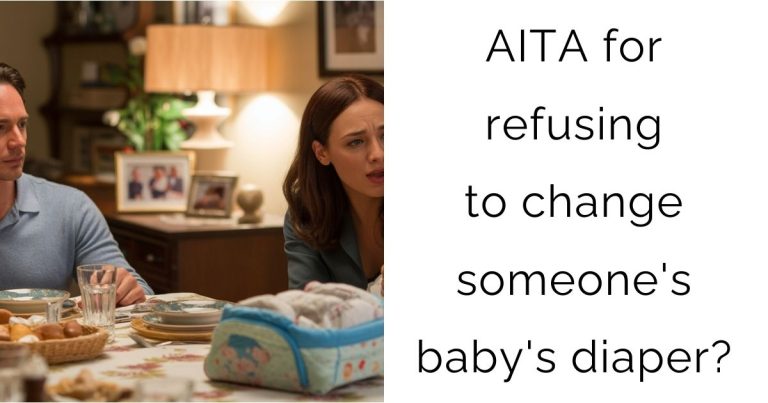 AITA for refusing to change someone’s baby’s diaper?