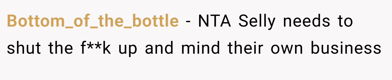 Bottom_of_the_bottle − NTA Selly needs to shut the f**k up and mind their own business