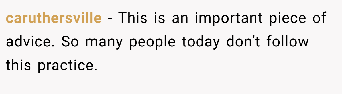 caruthersville − This is an important piece of advice. So many people today don’t follow this practice.