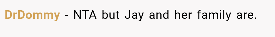 DrDommy − NTA but Jay and her family are.
