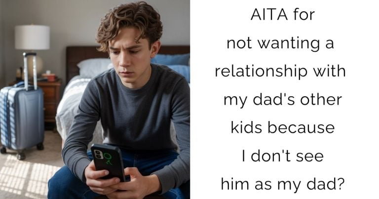 AITA for not wanting a relationship with my dad’s other kids because I don’t see him as my dad?