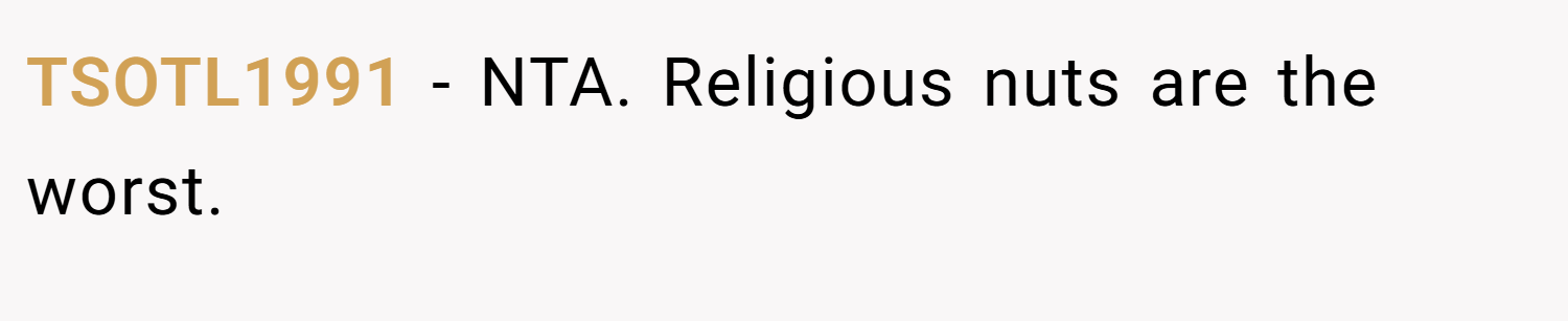 TSOTL1991 − NTA. Religious nuts are the worst.