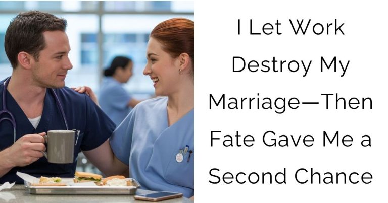 I Let Work Destroy My Marriage—Then Fate Gave Me a Second Chance