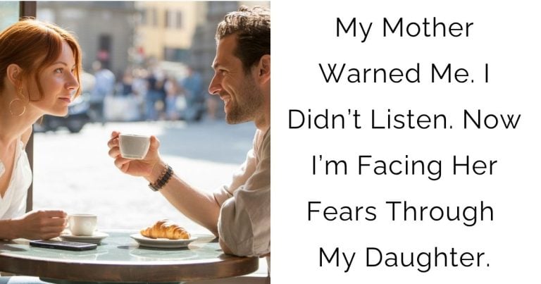 My Mother Warned Me. I Didn’t Listen. Now I’m Facing Her Fears Through My Daughter.