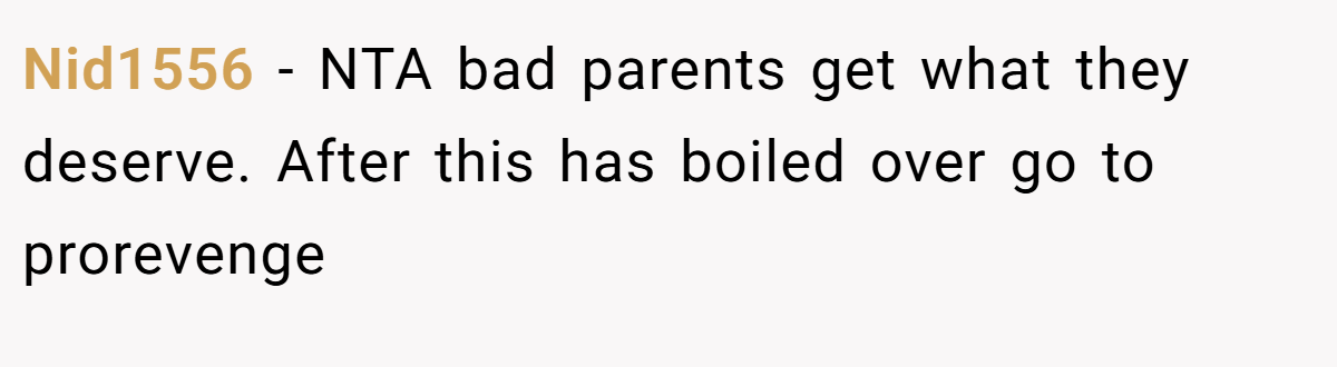 Nid1556 − NTA bad parents get what they deserve. After this has boiled over go to prorevenge