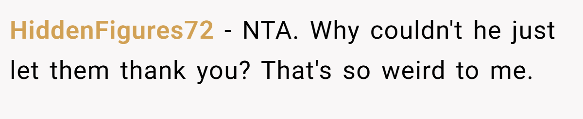 HiddenFigures72 − NTA. Why couldn't he just let them thank you? That's so weird to me.