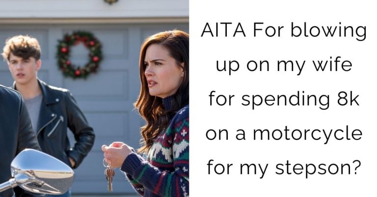 AITA For blowing up on my wife for spending 8k on a motorcycle for my stepson?