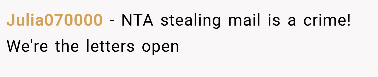 Julia070000 − NTA stealing mail is a crime! We're the letters open