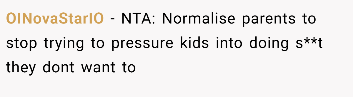 OINovaStarIO − NTA: Normalise parents to stop trying to pressure kids into doing s**t they dont want to