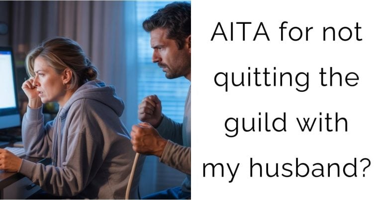 AITA for not quitting the guild with my husband?