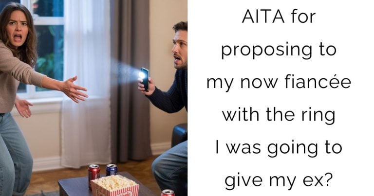 AITA for proposing to my now fiancée with the ring I was going to give my ex?