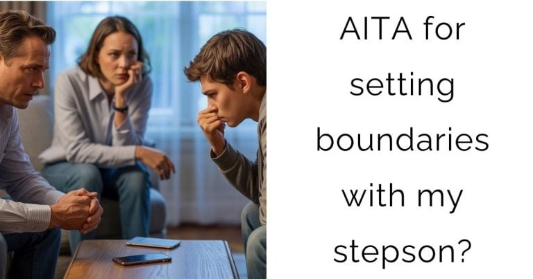 AITA for setting boundaries with my stepson?