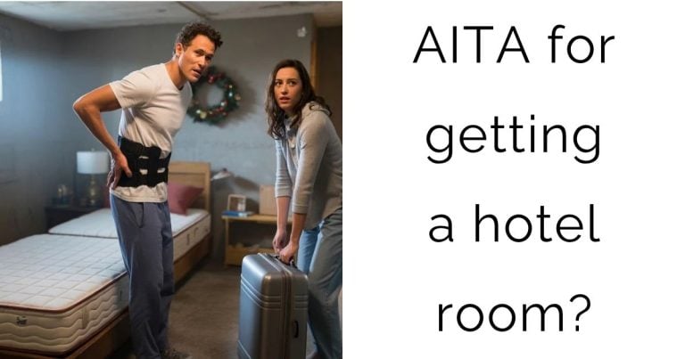 AITA for getting a hotel room?