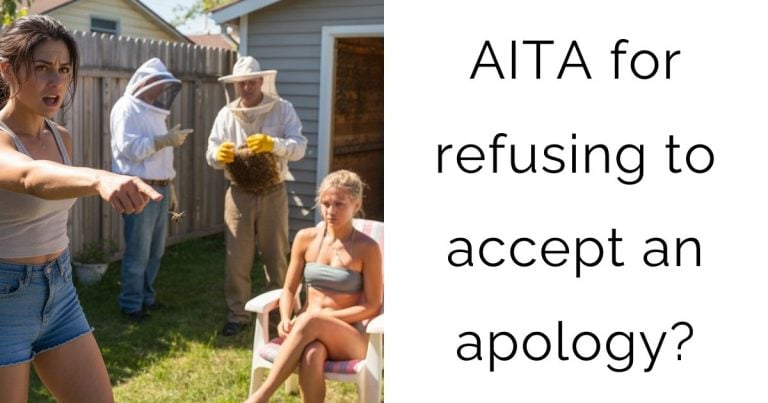 AITA for refusing to accept an apology?