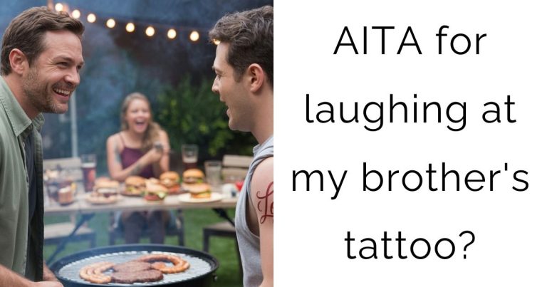 AITA for laughing at my brother’s tattoo?