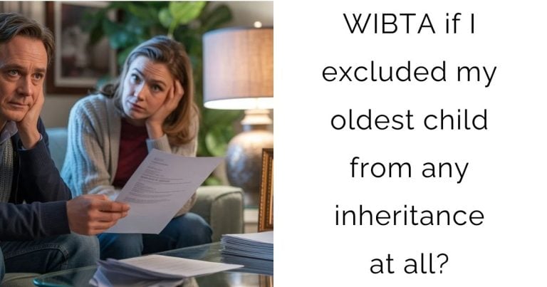 WIBTA if I excluded my oldest child from any inheritance at all?