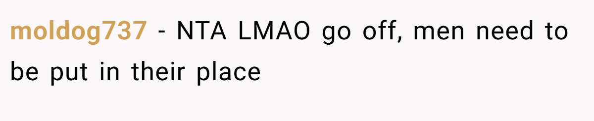 moldog737 − NTA LMAO go off, men need to be put in their place