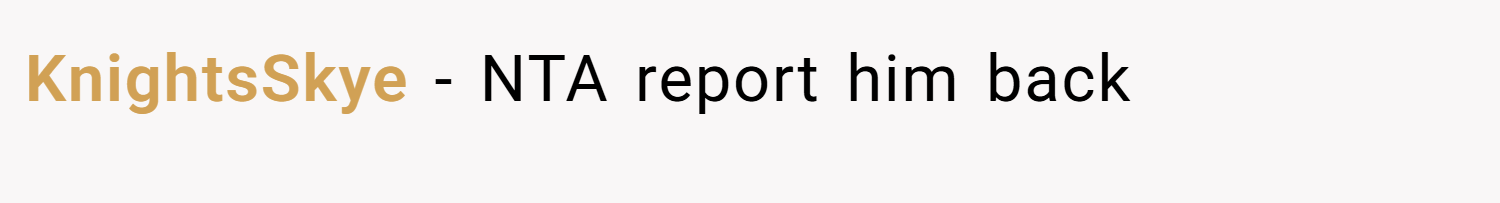 KnightsSkye − NTA report him back