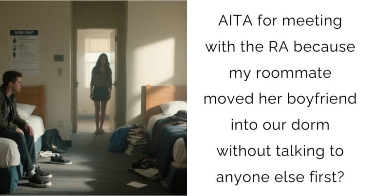 AITA for meeting with the RA because my roommate moved her boyfriend into our dorm without talking to anyone else first?
