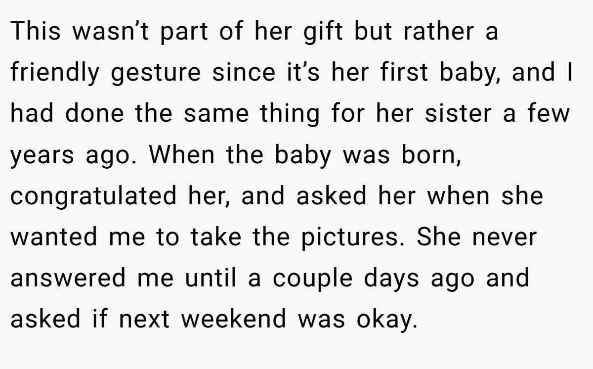 This wasn’t part of her gift but rather a friendly gesture since it’s her first baby, and I had done the same thing for her sister a few years ago. When the baby was born, congratulated her, and asked her when she wanted me to take the pictures. She never answered me until a couple days ago and asked if next weekend was okay.