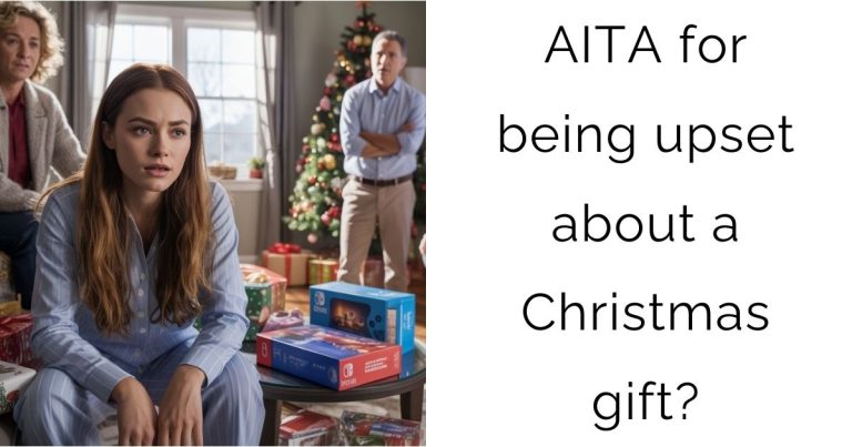 AITA for being upset about a Christmas gift?