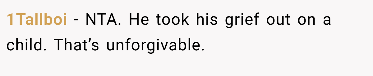 1Tallboi − NTA. He took his grief out on a child. That’s unforgivable.