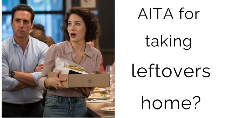 AITA for taking leftovers home?