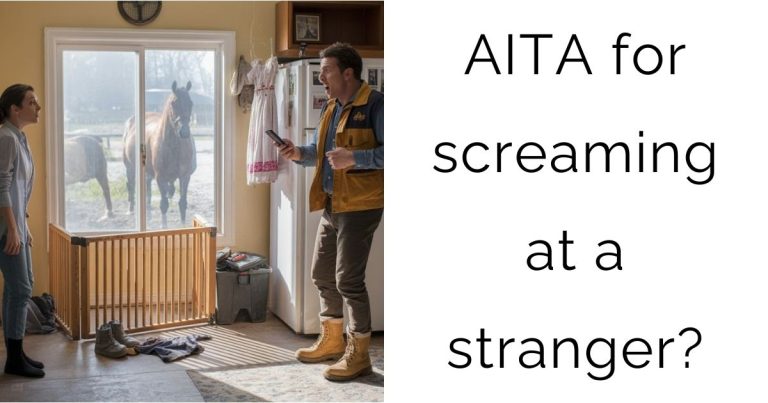 AITA for screaming at a stranger?