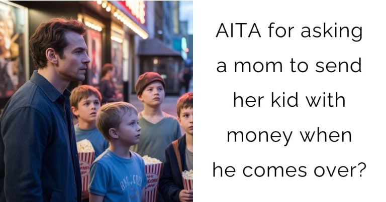 AITA for asking a mom to send her kid with money when he comes over?