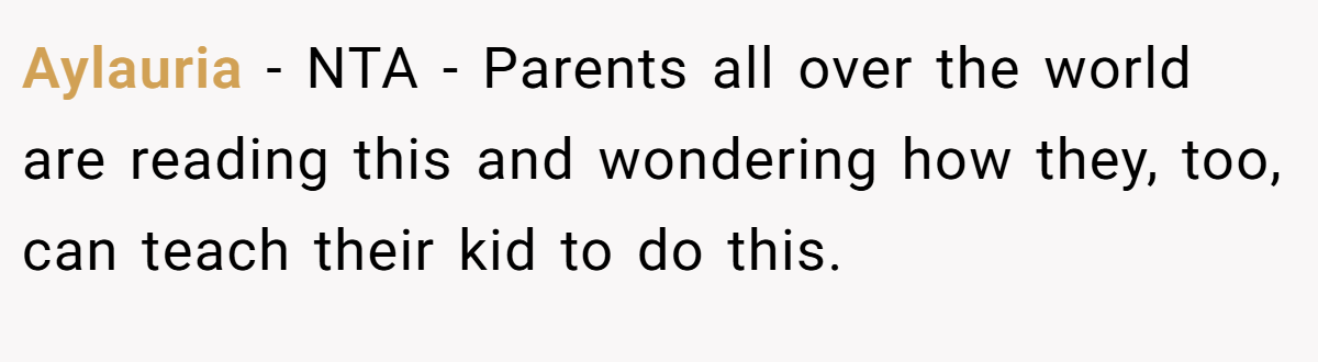 Aylauria − NTA - Parents all over the world are reading this and wondering how they, too, can teach their kid to do this.