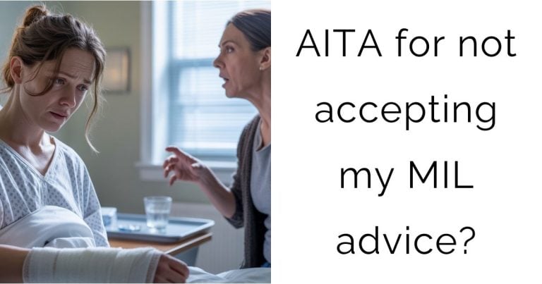 AITA for not accepting my MIL advice?