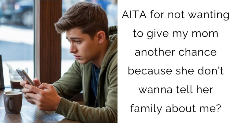 AITA for not wanting to give my mom another chance because she don’t wanna tell her family about me?
