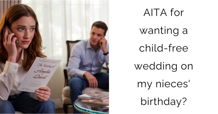AITA for wanting a child-free wedding on my nieces’ birthday?