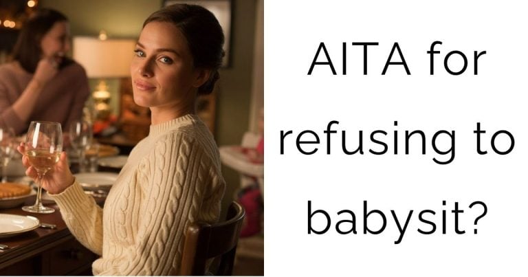 AITA for refusing to babysit?