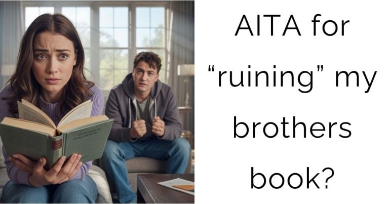 AITA for “ruining” my brothers book?