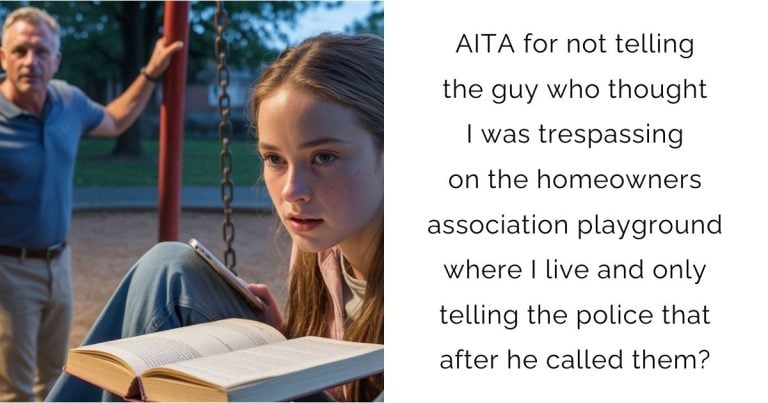 AITA for not telling the guy who thought I was trespassing on the homeowners association playground where I live and only telling the police that after he called them?